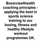 Boxercise4health coaching principles - applying the best in sports science training to our boxing, fitness and healthy lifestyle workout  programmes UK.